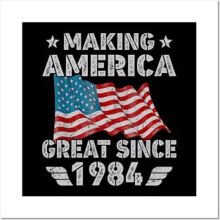 36th Birthday Gift Making America Flag Great Since 1984 Posters and Art